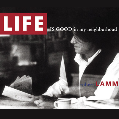 LIFE IS GOOD in my neighborhood - CD